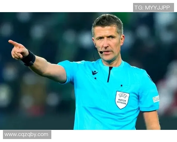 欧冠决赛裁判引发热议曾执法世界杯决赛的名哨引争议