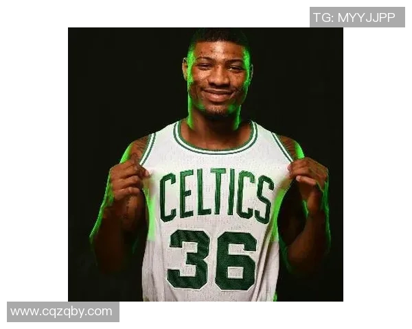 马库斯斯马特：从防守悍将到球队核心的成长之路