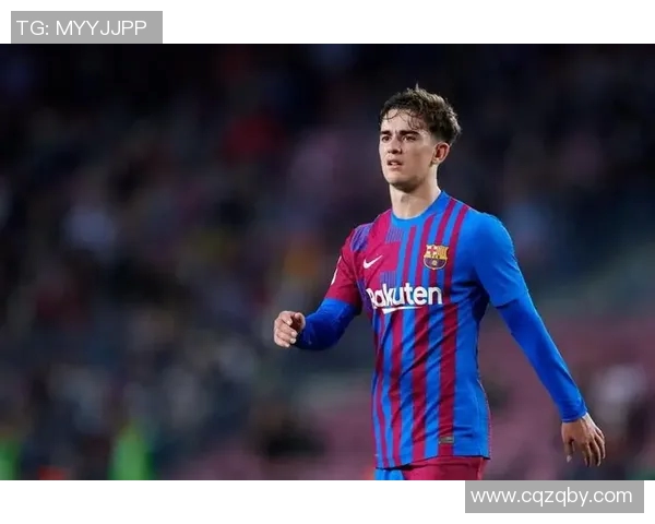 加维在足球世界的崛起与未来发展潜力的深度分析与探讨